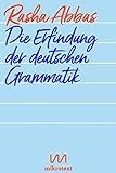 Die Erfindung Der Deutschen Grammatik: Geschichten (German Edition)