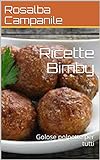 Ricette Bimby: Golose Polpette Per Tutti (Italian Edition)